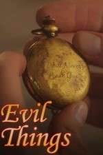 Watch Evil Things Zoechip