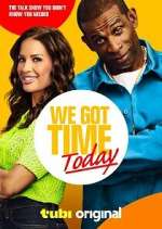 Watch We Got Time Today Zoechip