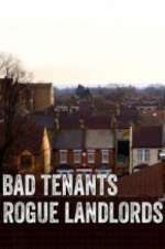 Watch Bad Tenants, Rogue Landlords Zoechip