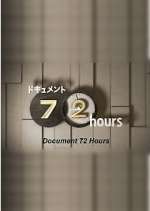Watch Document 72 Hours Zoechip