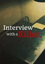 Watch Interview with a Killer Zoechip