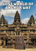 Watch Lost World of Angkor Wat Zoechip