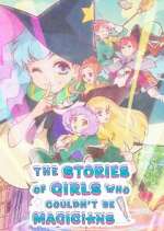 Watch Mahoutsukai ni Narenakatta Onnanoko no Hanashi Zoechip