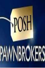 Watch Posh Pawnbrokers Zoechip