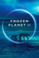 Watch Frozen Planet II Zoechip
