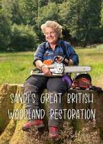 Watch Sandi\'s Great British Woodland Restoration Zoechip