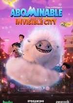 Watch Abominable and the Invisible City Zoechip