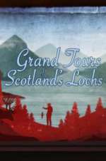 Watch Grand Tours of Scotland\'s Lochs Zoechip