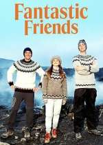 Watch Fantastic Friends Zoechip