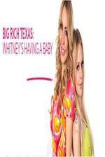 Watch Big Rich Texas: Whitney's Having a Baby Zoechip