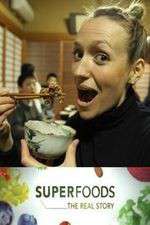 Watch Superfoods: The Real Story Zoechip