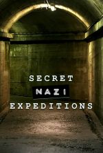 Watch Secret Nazi Expeditions Zoechip