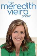 Watch The Meredith Vieira Show Zoechip
