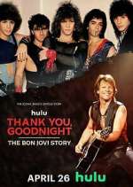 Watch Thank You, Goodnight: The Bon Jovi Story Zoechip