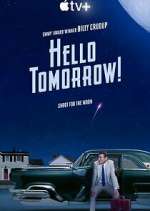 Watch Hello Tomorrow! Zoechip