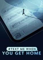 Watch #TextMeWhenYouGetHome Zoechip