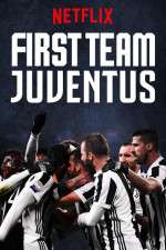 Watch First Team: Juventus Zoechip
