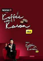 Watch Koffee with Karan Zoechip
