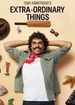 Watch Tony Armstrong's Extra-Ordinary Things Zoechip