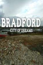 Watch Bradford: City of Dreams Zoechip