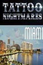 Watch Tattoo Nightmares Miami Zoechip