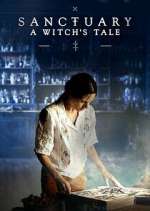 Watch Sanctuary: A Witch's Tale Zoechip