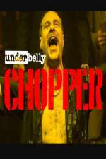 Watch Underbelly Files: Chopper Zoechip