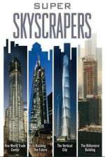 Watch Super Skyscrapers Zoechip
