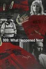 Watch 999: What Happened Next Zoechip