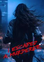 Watch I Escaped a Murderer Zoechip