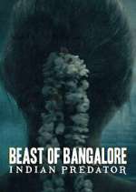 Watch Beast of Bangalore: Indian Predator Zoechip