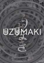 Watch Uzumaki Zoechip