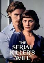 Watch The Serial Killer's Wife Zoechip