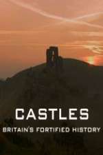 Watch Castles Britain's Fortified History Zoechip