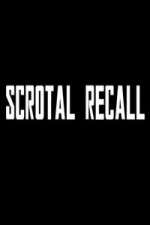 Watch Scrotal Recall Zoechip