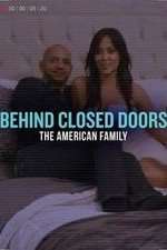 Watch Behind Closed Doors: The American Family Zoechip