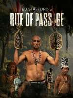 Watch Ed Stafford\'s Rite of Passage Zoechip