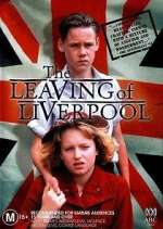 Watch The Leaving of Liverpool Zoechip
