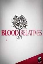 Watch Blood Relatives Zoechip
