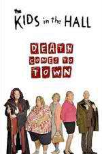 Watch The Kids in the Hall: Death Comes to Town Zoechip