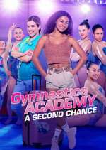 Watch Gymnastics Academy: A Second Chance Zoechip