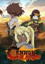 Watch Cannon Busters Zoechip