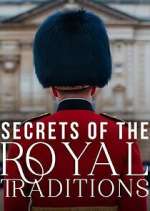 Watch Secrets of the Royal Traditions Zoechip