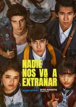 Watch Nadie nos va a extraÃ±ar Zoechip