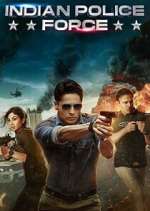 Watch Indian Police Force Zoechip