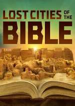 Watch Lost Cities of the Bible Zoechip