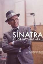 Watch Sinatra: All Or Nothing At All Zoechip
