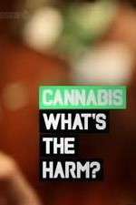 Watch Cannabis: What's the Harm? Zoechip