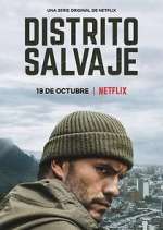 Watch Distrito Salvaje Zoechip