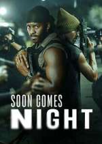 Watch Soon Comes Night Zoechip